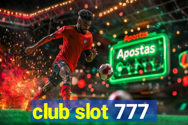 club slot 777