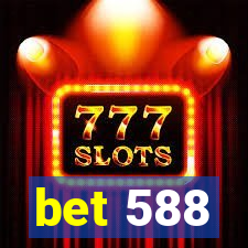 bet 588