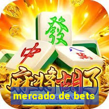 mercado de bets