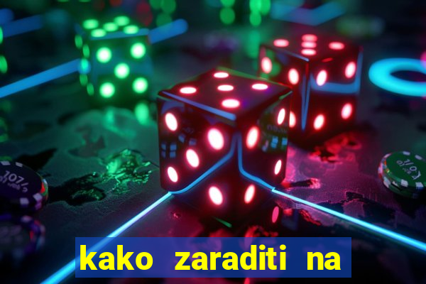 kako zaraditi na slot aparatima