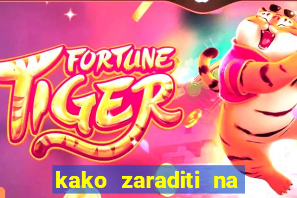 kako zaraditi na slot aparatima