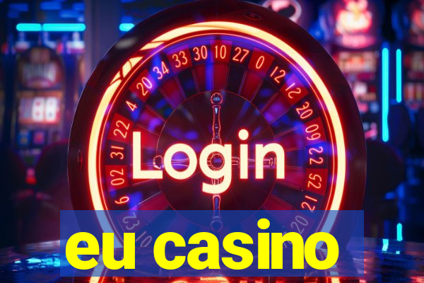 eu casino