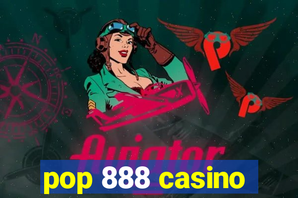 pop 888 casino