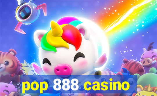 pop 888 casino