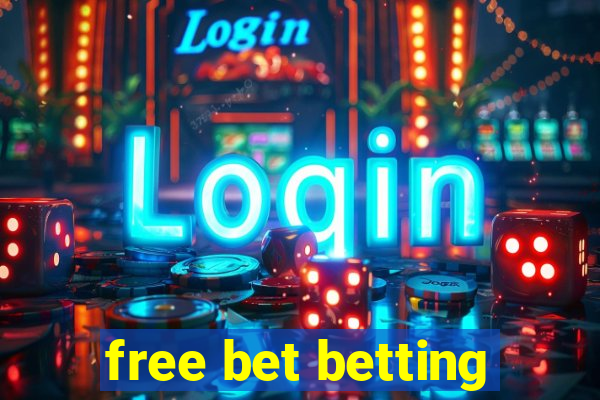 free bet betting