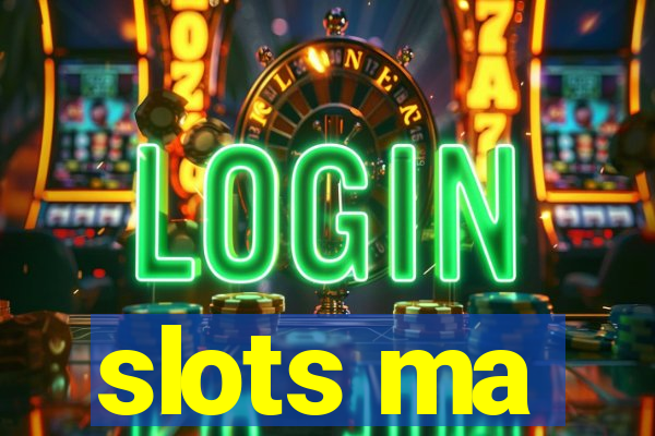 slots ma