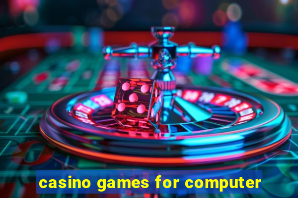 casino games for computer