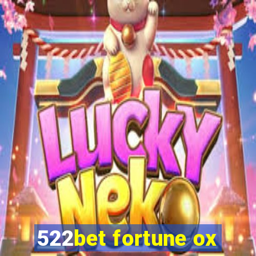 522bet fortune ox