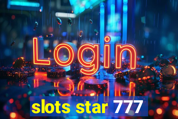 slots star 777