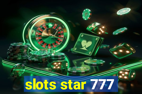 slots star 777