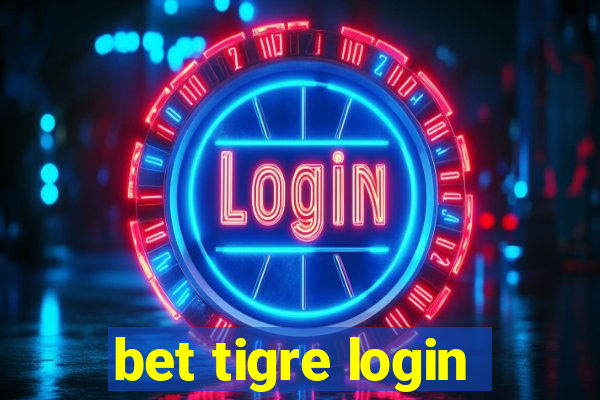 bet tigre login