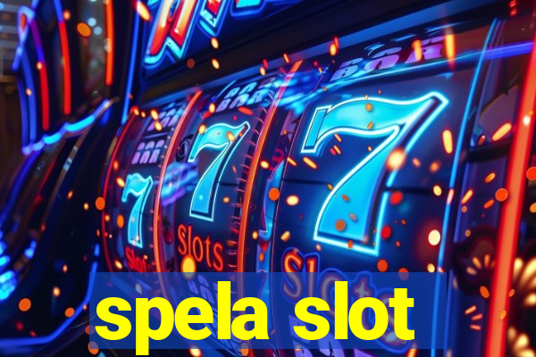 spela slot