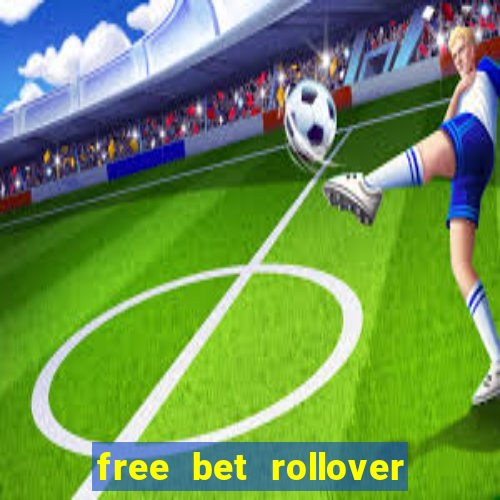 free bet rollover blaze como funciona