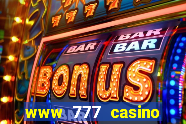 www 777 casino games com