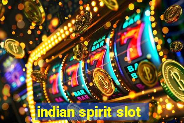 indian spirit slot