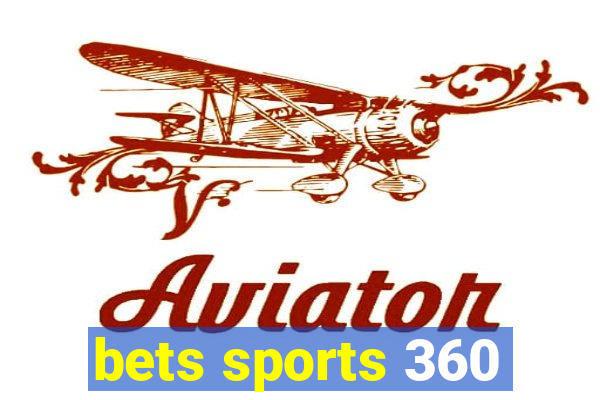 bets sports 360