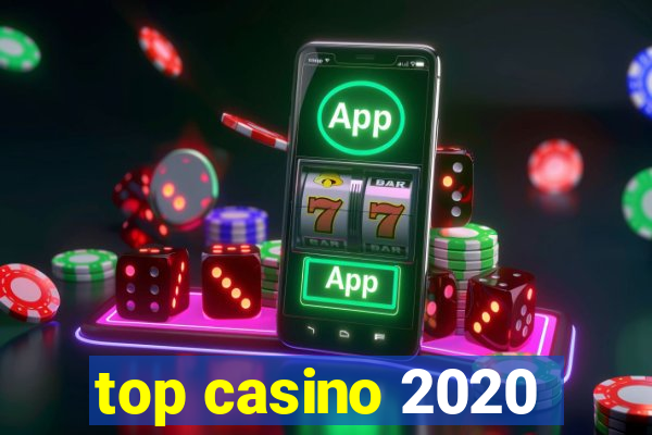 top casino 2020