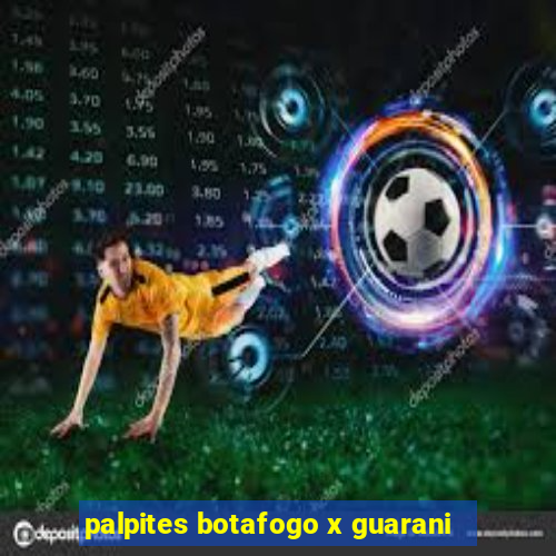 palpites botafogo x guarani