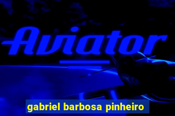 gabriel barbosa pinheiro