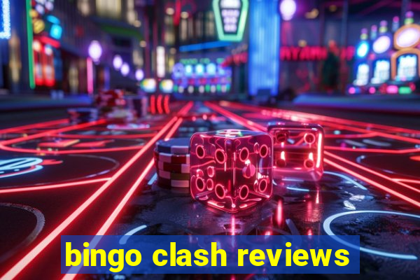 bingo clash reviews