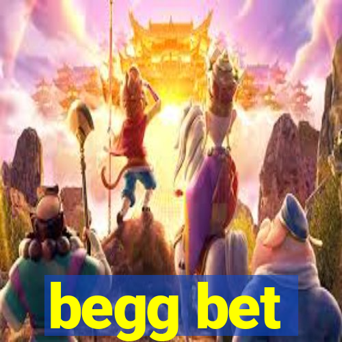 begg bet