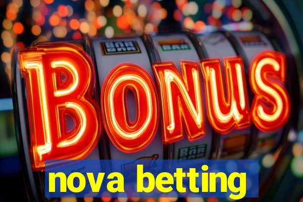 nova betting