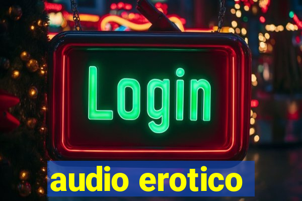 audio erotico