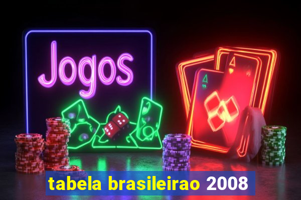 tabela brasileirao 2008