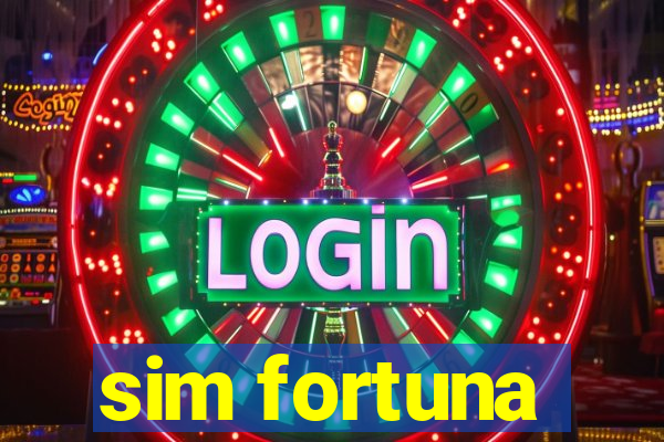 sim fortuna