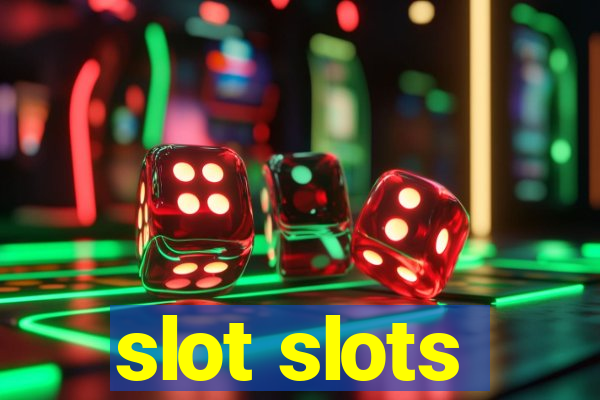 slot slots