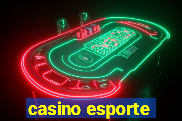 casino esporte