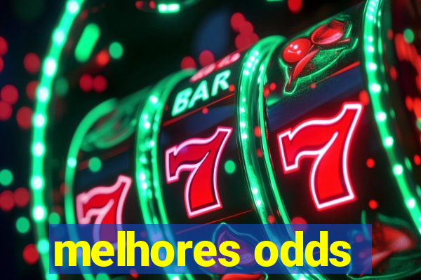 melhores odds