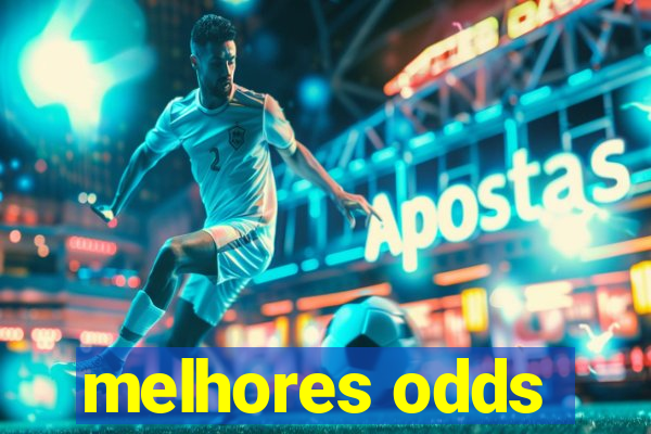 melhores odds