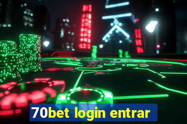 70bet login entrar