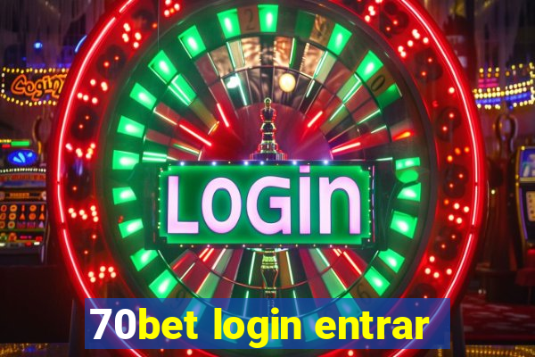 70bet login entrar