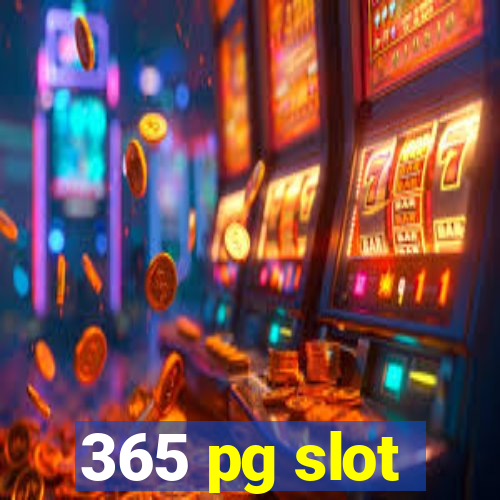 365 pg slot