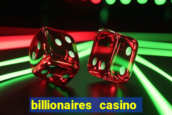 billionaires casino free chips