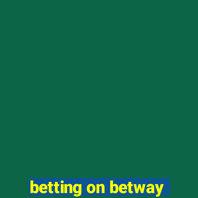 betting on betway