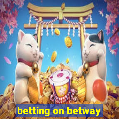 betting on betway