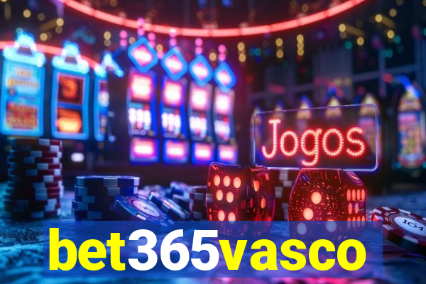 bet365vasco