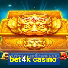 bet4k casino