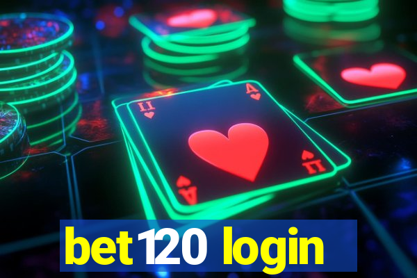 bet120 login