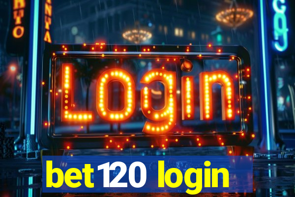 bet120 login