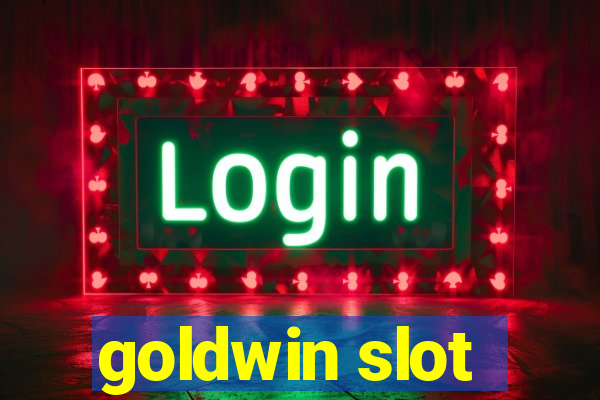 goldwin slot