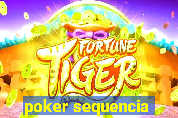 poker sequencia