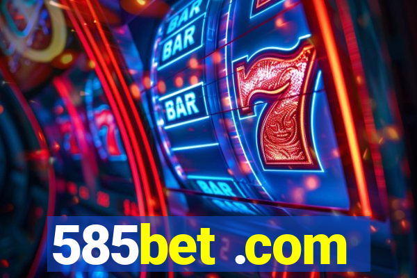 585bet .com