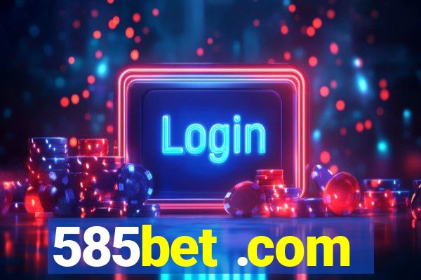 585bet .com