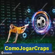 ComoJogarCraps