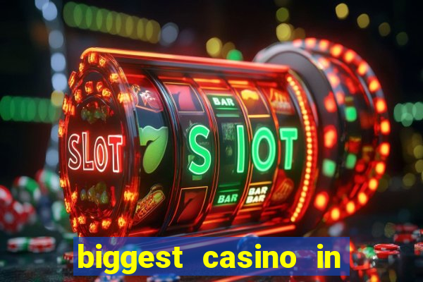 biggest casino in the united states