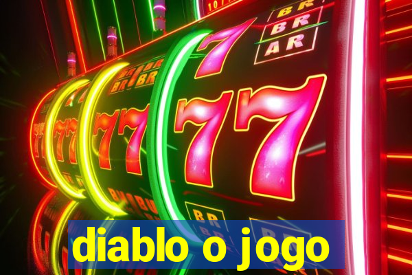 diablo o jogo